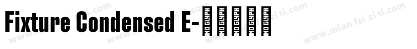 Fixture Condensed E字体转换